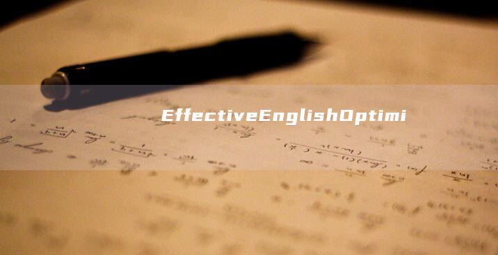 Effective English Optimization Strategies for Clear Communication